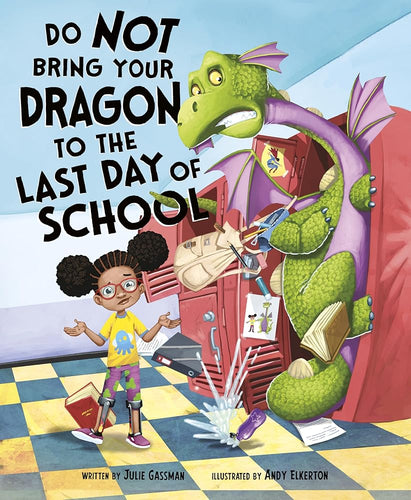 Do Not Bring Your Dragon to the Last Day of School cover image