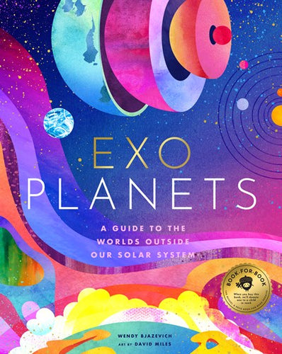 Exo Planets: A Guide to the Worlds Outside Our Solar System by Bjazevich