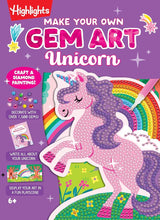 Make Your Own Gem Art Unicorn: Diamond Art Kit with Over 1,000 Gems, a Doodle Diary, Stickers and Hidden Pictures Puzzles for Kids 6-9, Make Sparkly Gem Unicorn Crafts (Highlights Craft Books) cover image
