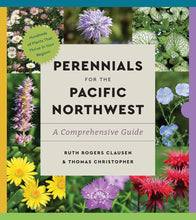 Perennials for the Pacific Northwest: A Comprehensive Guide (Essential Perennials) cover image