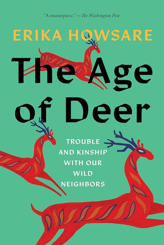 The Age of Deer: Trouble and Kinship with Our Wild Neighbors cover image