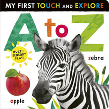 A to Z: My First Touch and Explore: Multi-sensory play! cover image
