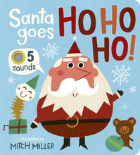 Santa Goes Ho Ho Ho! An Interactive Book with 5 Sounds! cover image