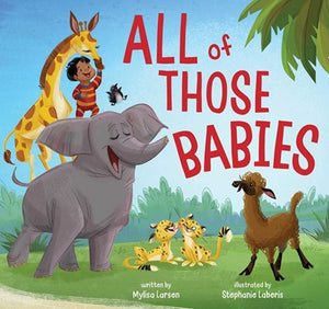 All of Those Babies by Larsen