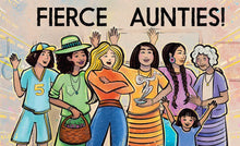 Fierce Aunties! by Goodluck & Littlebird