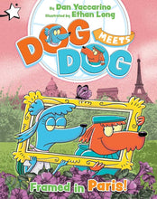 Framed in Paris!: A Star Chapter Book (Dog Meets Dog) cover image