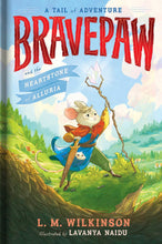Bravepaw and the Heartstone of Alluria by Wilkinson