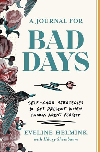 A Journal for Bad Days by Helmink