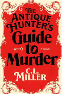 The Antique Hunter's Guide to Murder by Miller