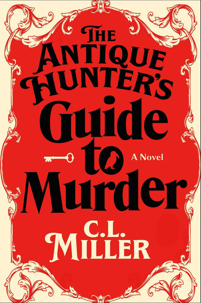 The Antique Hunter's Guide to Murder by Miller (Releases 2/6/24)