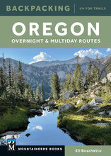 Backpacking Oregon: Overnight and Multiday Routes cover image