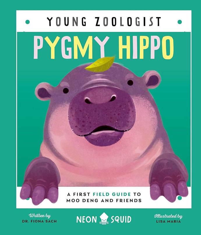 Pygmy Hippo (Young Zoologist): A First Field Guide to Moo Deng and Friends cover image