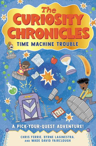 The Curiosity Chronicles: Time Machine Trouble cover image