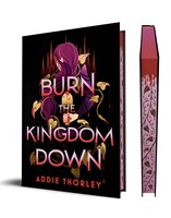 Burn the Kingdom Down by Thorley