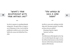 How to Piss Off Men: 109 Things to Say to Shatter the Male Ego by Prue