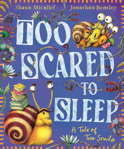 Too Scared to Sleep! A Tale of Two Snails cover image