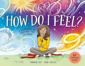How Do I Feel?: A dictionary of emotions for children cover image