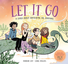 Let it Go: A story about navigating big emotions cover image
