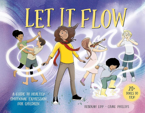 Let it Flow: A guide to healthy emotional release for children cover image