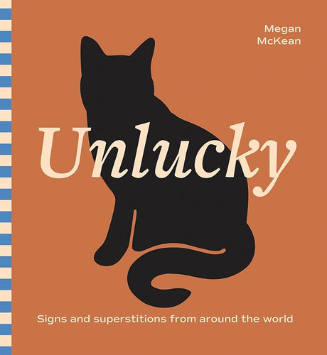 Unlucky: Signs and Superstitions From Around The World cover image