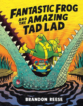 Fantastic Frog and the Amazing Tad Lad cover image
