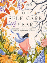 The Self-Care Year: Reflect and Recharge with Simple Seasonal Rituals cover image