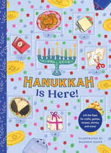 Hanukkah Is Here!: A Lift-the-Flap Hanukkah Countdown―Lift the flaps for crafts, games, recipes, stories, and more! cover image
