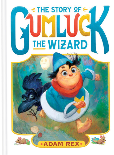 The Story of Gumluck the Wizard by Rex