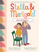 Stella & Marigold: Past and Presents: Book 3 cover image
