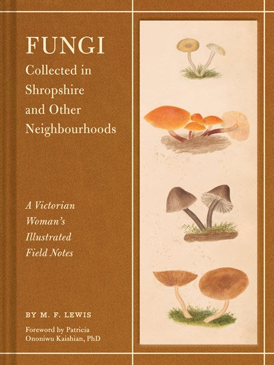 Fungi Collected in the Shropshire and other Neighborhoods by Lewis