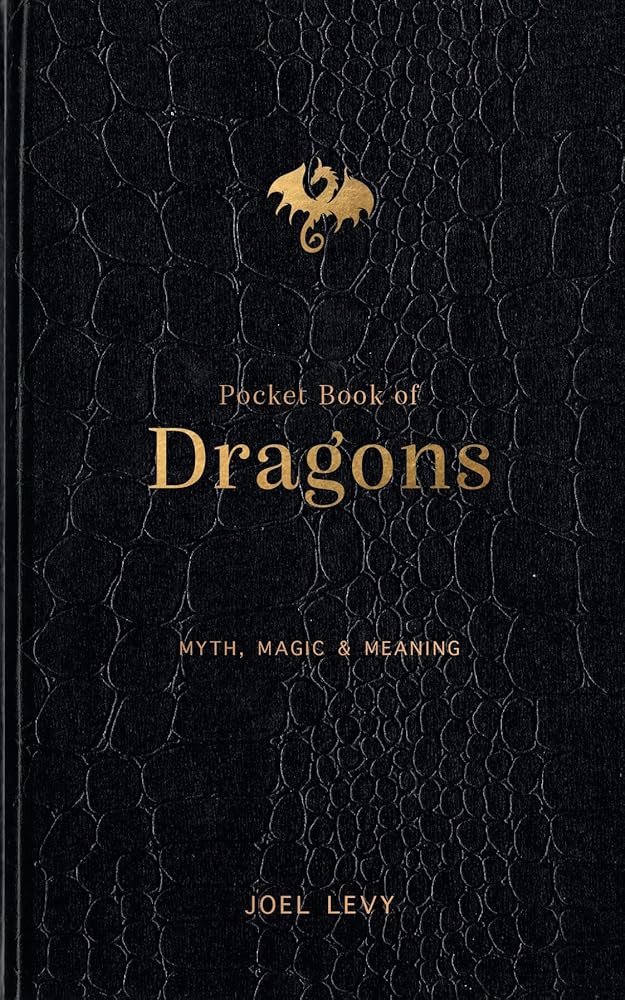 Pocket Book of Dragons: Myth, Magic & Meaning cover image