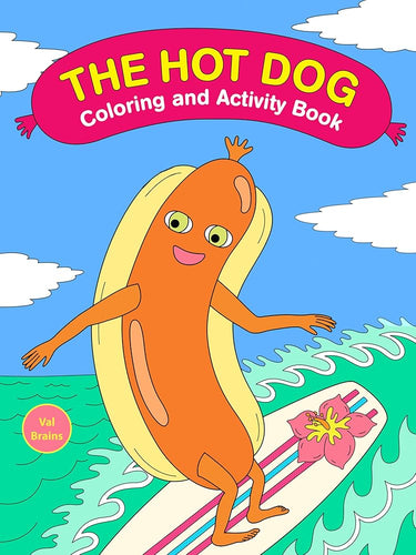 The Hot Dog Coloring and Activity Book cover image