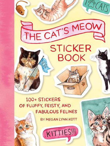 The Cat's Meow Sticker Book: 100+ Stickers of Fluffy, Feisty, and Fabulous Felines cover image