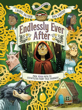 Endlessly Ever After: Endlessly Adventures: Pick YOUR Path to Countless Fairy Tale Endings! cover image