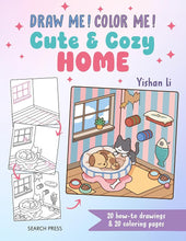 Draw me! Color me!: Cute & Cozy Home: In simple steps cover image