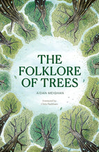 Folklore of Trees: The fascinating stories behind nature's guardians cover image