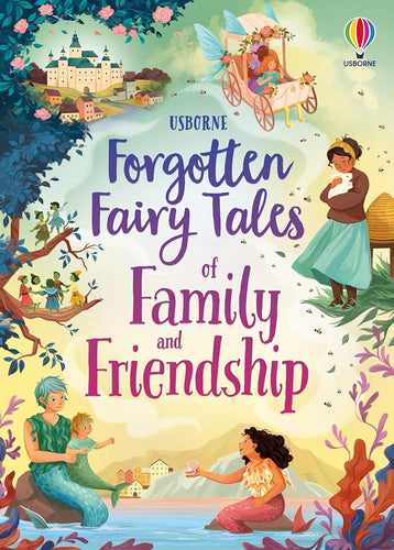 Forgotten Fairy Tales of Family and Friendship (Illustrated Story Collections) cover image