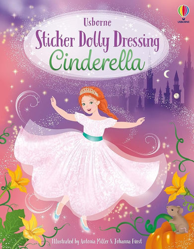 Sticker Dolly Dressing Cinderella: A Magical Interactive Sticker Adaptation of the Classic Fairy Tale cover image