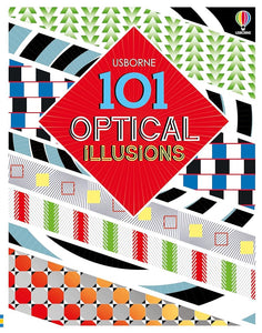 101 Optical illusions: A Mind-Boggling Book full of Illusions and How they Work to Astonish the Whole Family cover image