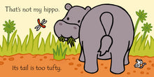 That's not my hippo... (THAT'S NOT MY) by Wells
