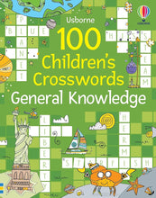 100 Children's Crosswords: General Knowledge (Puzzles, Crosswords and Wordsearches) cover image