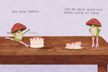 The Little Frog&apos;s Guide to Life: Love, Advice and Inspiration for Every Day from the Internet’s Beloved Mushroom Frog by  Eequay