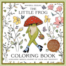 The Little Frog Coloring Book: A Relaxing, Mindful Journey of Colour and Creativity cover image