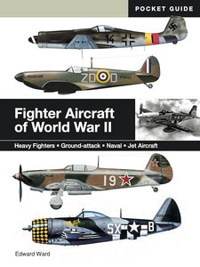 Fighter Aircraft of World War II: Heavy Fighters * Ground-attack * Naval * Jet Aircraft (Mini Encyclopedias) cover image