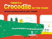 There's a Crocodile on This Train! cover image