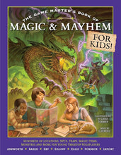 The Game Master's Book of Magic & Mayhem for Kids: Locations, NPCs, traps, dungeons, magic items, monsters and more for young tabletop players (The Game Master Series) cover image