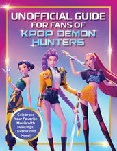 Unofficial Guide for Fans of KPop Demon Hunter
