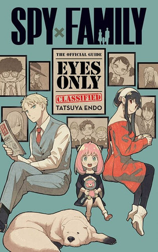 Spy X Family: The Official Guide-Eyes Only by Endo (Releases 10/3/23)