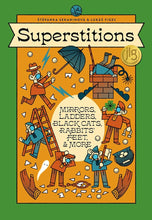Superstitions: Mirrors, Ladders, Black Cats, Rabbits' Feet, and More cover image