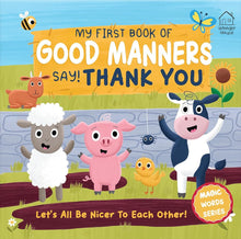 My first book of Good Manners - say! Thank you (Good Manners - Polite Words Series) cover image